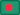 Bangladesh